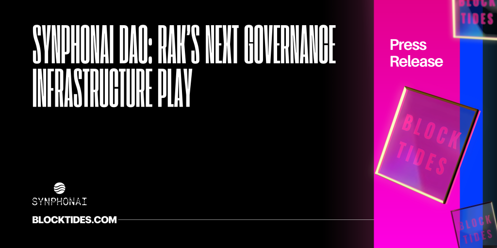 Synphonai DAO: RAK’s Next Governance Infrastructure Play