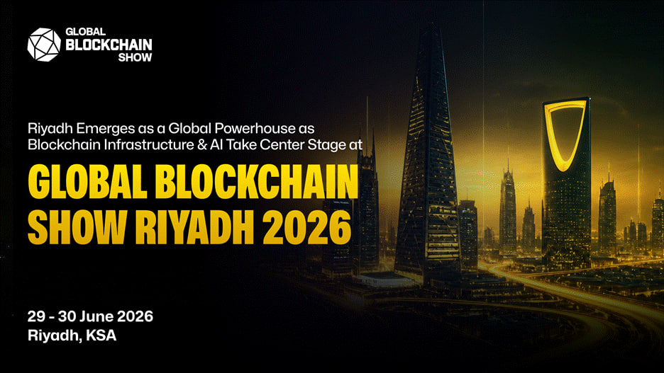 Global Blockchain Show Riyadh, 2026