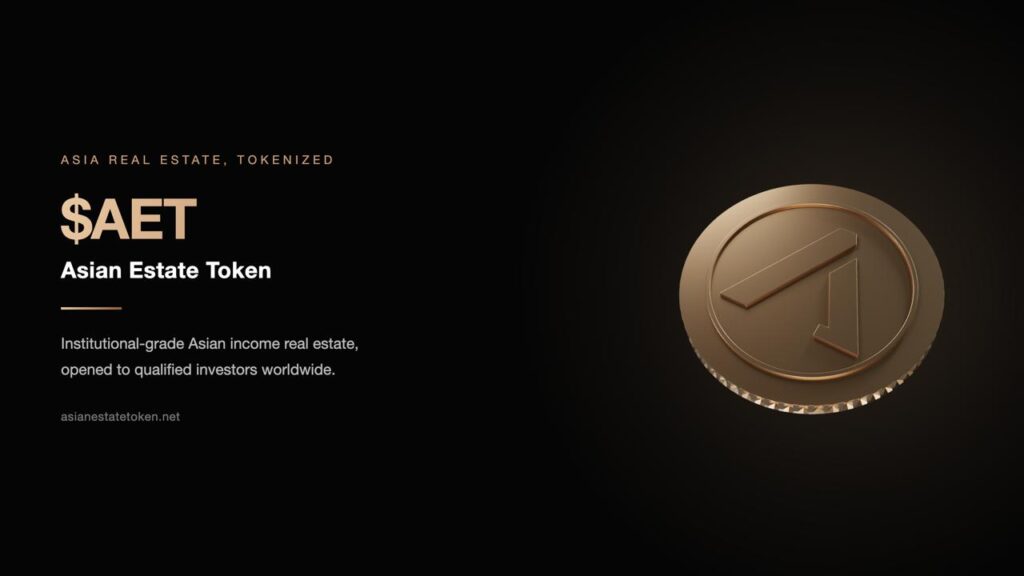 Asian Estate Token ($AET) Publishes Whitepaper and Launches Official Website, Setting Out a Compliant Route to Fractional Ownership of Asian Real Estate